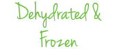dehydrated